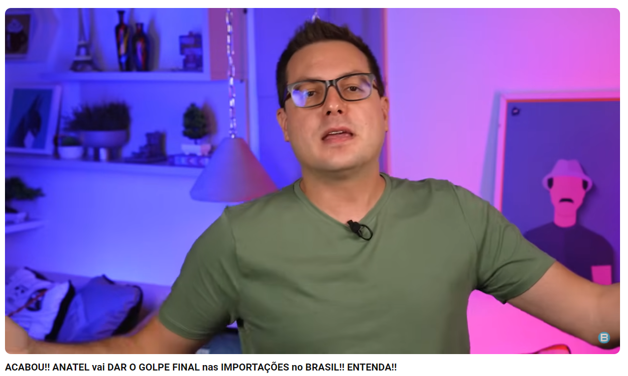 ACABOU!! ANATEL vai DAR O GOLPE FINAL nas IMPORTAÇÕES no BRASIL